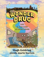 Wonder Drug : LSD in the Land of Living Skies 177113559X Book Cover