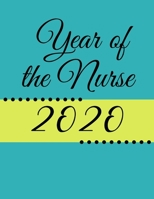 Year of the Nurse 2020: Great Tool to Organize Your Life! 1677905026 Book Cover