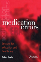 Medication Errors: Lessons for Education and Healthcare 1857759567 Book Cover