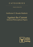Against the Current: Selected Philosophical Papers 3110321653 Book Cover