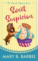 Sweet Suspicion 1956756361 Book Cover