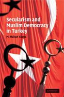 Secularism and Muslim Democracy in Turkey (Cambridge Middle East Studies) 0521717329 Book Cover