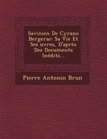 Savinien de Cyrano Bergerac, gentilhomme parisien: L\'Histoire et la lnde. De Lebret . Rostand 1246984822 Book Cover