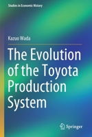 The Evolution of the Toyota Production System 9811549303 Book Cover