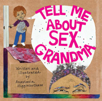 Tell Me about Sex, Grandma 1558614192 Book Cover