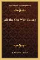 All the Year with Nature 0548413266 Book Cover