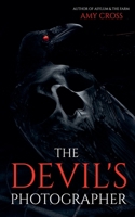 The Devil's Photographer 1500405906 Book Cover