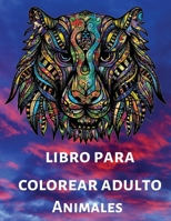 Libro Para Colorear Adulto: Creatividad, concentración y relajación con mandalas antiestrés para adultos, dibujos de animales relajantes. 9127006026 Book Cover
