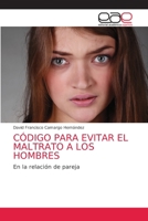 C�digo Para Evitar El Maltrato a Los Hombres 6203584495 Book Cover