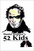 Daniel Webster's 52 Kids 0595223796 Book Cover