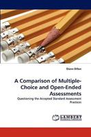 A Comparison of Multiple-Choice and Open-Ended Assessments 3838336410 Book Cover