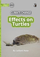 Climate Change: Effects on Turtles - Our Yarning 1923376152 Book Cover