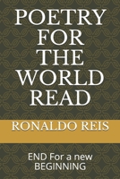 Poetry for the World Read: END For a new BEGINNING B088N2FTH8 Book Cover