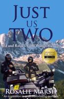 Just Us Two: Ned and Rosie's Gold Wing Discovery 1908302127 Book Cover