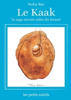 Le Kaak: Une Saga Levantine (French Edition) 2322559180 Book Cover