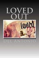 Loved Out 151910281X Book Cover