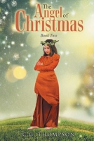 The Angel Of Christmas: Book Two 1778835996 Book Cover