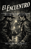 El Encuentro: Un Enigma 1497551161 Book Cover