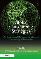 Global Outsourcing Strategies: An International Reference on Effective Outsourcing Relationships 0566086247 Book Cover