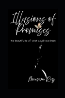 Illusions of Promises B0FFZCRDG9 Book Cover