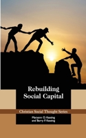 Rebuilding Social Capital 1880595257 Book Cover