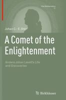 A Comet of the Enlightenment: Anders Johan Lexell's Life and Discoveries 3319006177 Book Cover