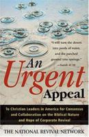 An Urgent Appeal: To Christian Leaders in America for Consensus and Collaboration on the Biblical Nature and Hope of Corporate Revival 1576834409 Book Cover
