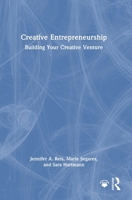 Creative Entrepreneurship: Building Your Creative Venture 1032962518 Book Cover