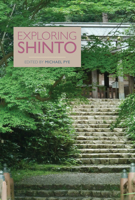 Exploring Shinto 1781799601 Book Cover