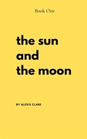 The Sun and the Moon B0G6V4Y56F Book Cover