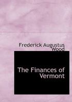The Finances of Vermont 1120879698 Book Cover
