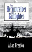 Vom Herumtreiber zum Gunfighter 3741291951 Book Cover