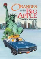Oranges in the Big Apple 1479796387 Book Cover