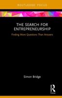 The Search for Entrepreneurship: Finding More Questions Than Answers 1032242310 Book Cover