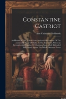 Constantine Castriot: An Historical Tale, Taken From Authentic Documents Of The Memorable Siege Of Malta, In The Year 1565, When An Inconsid 1022549278 Book Cover