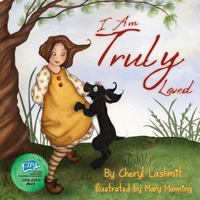 I Am Truly Loved 1475013027 Book Cover