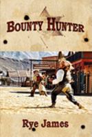 Bounty Hunter 0615264042 Book Cover