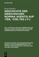 Entwicklung Und Verbreitung Der Nomina Im Epos, in Der Elegie Und in Den Außerionisch-Attischen Dialekten 3111024091 Book Cover