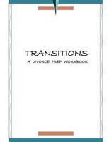 Transitions Divorce Prep Workbook 0615727743 Book Cover
