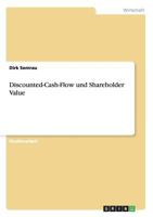 Discounted-Cash-Flow und Shareholder Value 3656437947 Book Cover