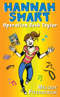 Operation Josh Taylor: Hannah Smart 1459731344 Book Cover