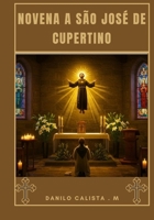 Novena a São José de Cupertino (Portuguese Edition) B0FPWXWLHK Book Cover