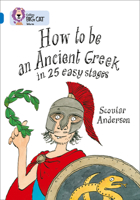 How to be an Ancient Greek: Band 16/Sapphire (Collins Big Cat) 0007231075 Book Cover