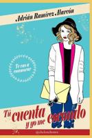 Tú cuenta y yo me escondo 6072906974 Book Cover