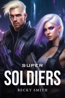 Super Soldiers 8475583423 Book Cover