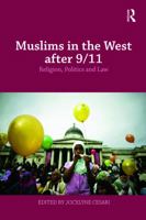 Muslims in the West after 9/11: Religion, Politics and Law 0415776546 Book Cover