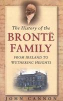 The History of the Bronte Family, rev 0750948086 Book Cover