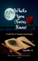 While You Never Knew B0FRFSR1NV Book Cover
