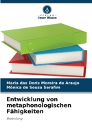Entwicklung von metaphonologischen Fähigkeiten: Bedeutung 6205587769 Book Cover