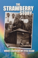 The Strawberry Story:When I Can Read My Title Clear 1425767028 Book Cover